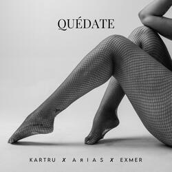 Quédate