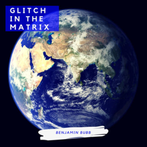 Glitch in the Matrix