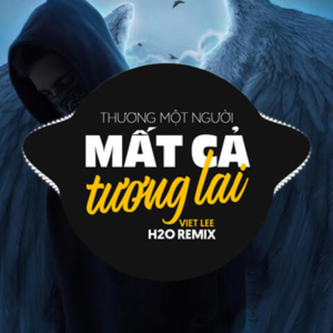 Thương Một Người Mất Cả Tương Lai