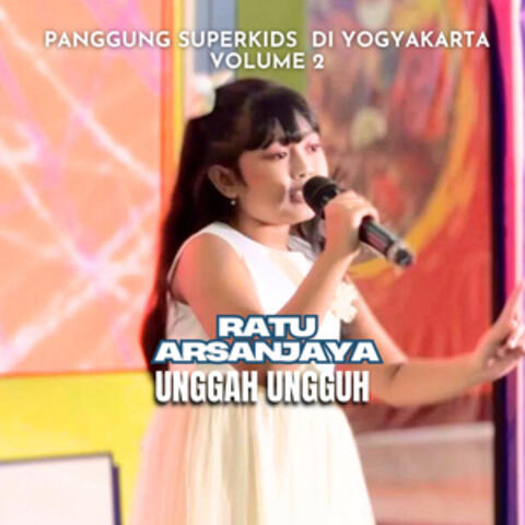 Unggah Ungguh (Panggung Superkids Di Yogyakarta Volume 2)