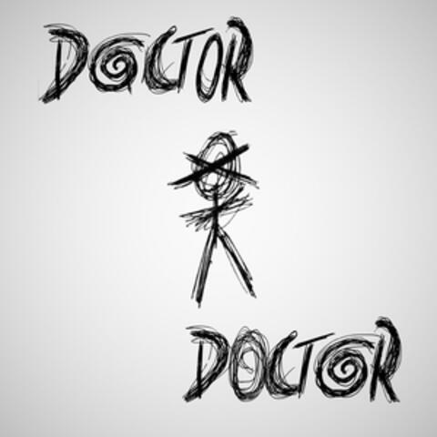 Doctor Doctor