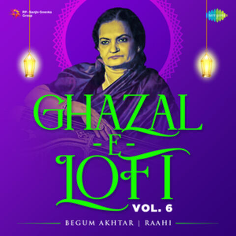 Ghazal-E-Lofi, vol. 6