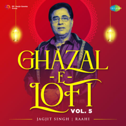 Ghazal-E-Lofi, Vol. 5