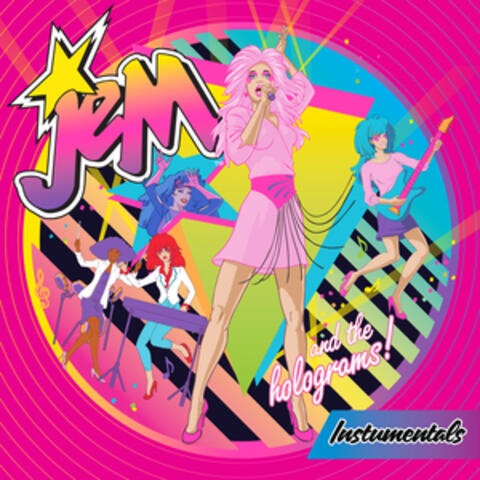 Jem and the Holograms (Instrumentals)