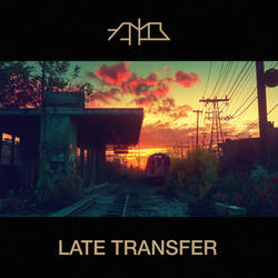 Late Transfer