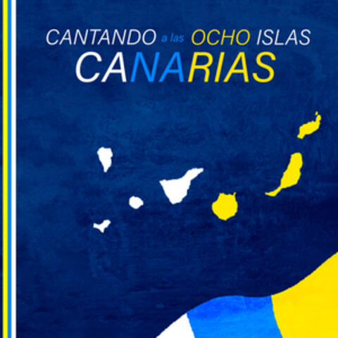 Cantando a las ocho Islas Canarias