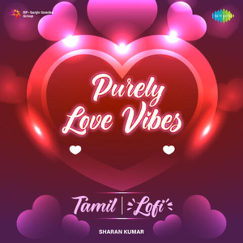 Purely Love Vibes (Lofi)