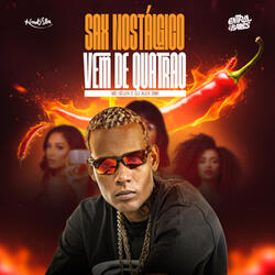 Sax Nostalgico - Vem De Quatrão