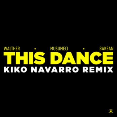 This Dance (Kiko Navarro Remix)