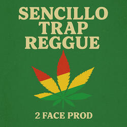 Sencillo Trap Reggue