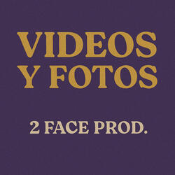 Videos y Fotos
