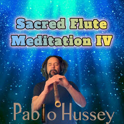 Sacred Flute Meditation IV