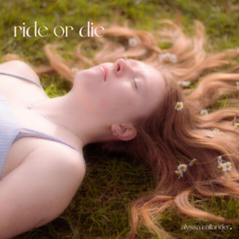 ride or die