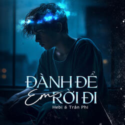 Đành Để Em Rời Đi