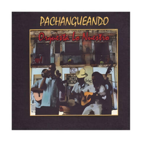 Pachangueando
