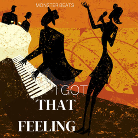 I Got That Feeling