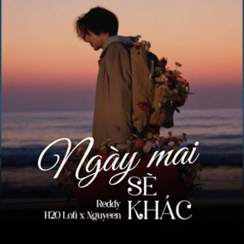 Ngày Mai Sẽ Khác