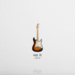 say it