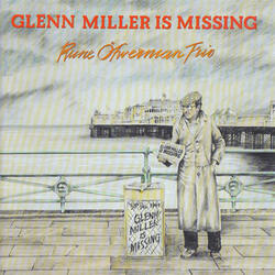 Glenn Miller Is Missing
