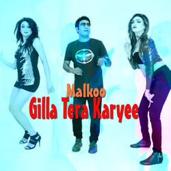 Gilla Tera Karyee