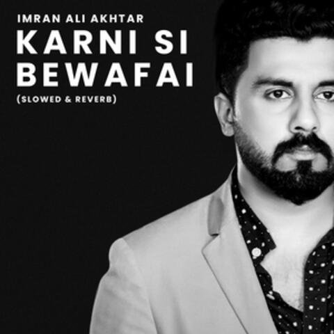 Karni Si Bewafai