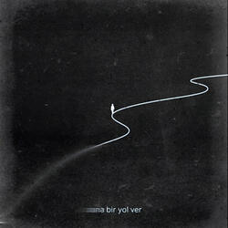 Bana Bir Yol Ver