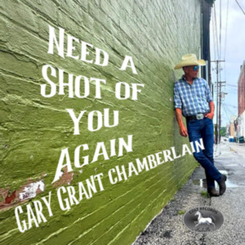 Need A Shot Of You Again