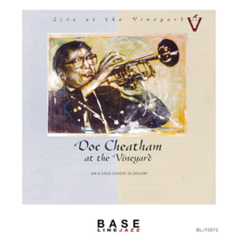 Doc Cheatham at the Vineyard - On a Cold Sunday in January