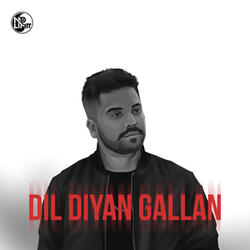 Dil Diyan Gallan