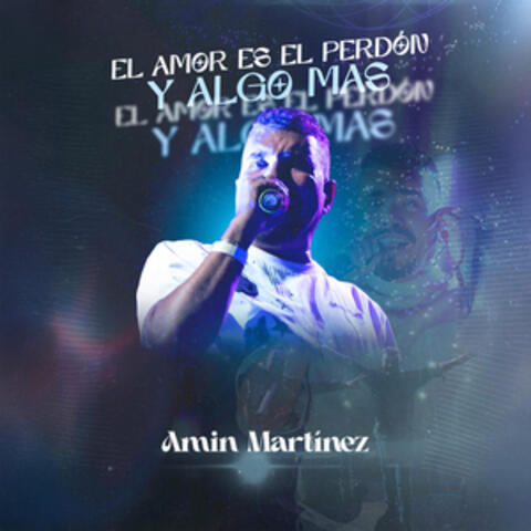 El Amor Es El Perdón y Algo Más