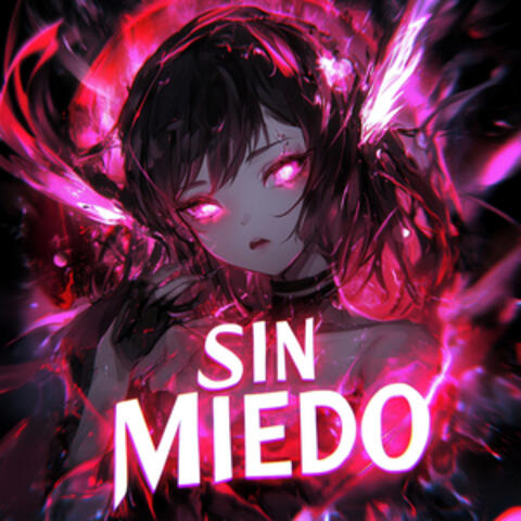 SIN MIEDO