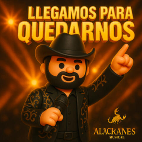 Llegamos Para Quedarnos