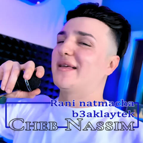Rani natmacha b3aklaytek