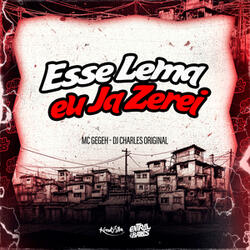 Esse Lema Eu Já Zerei