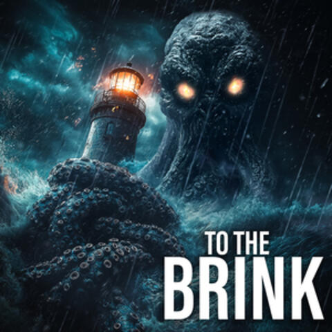 To The Brink