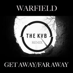 Get Away/Far Away