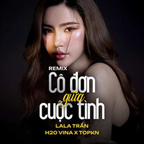 Cô Đơn Giữa Cuộc Tình