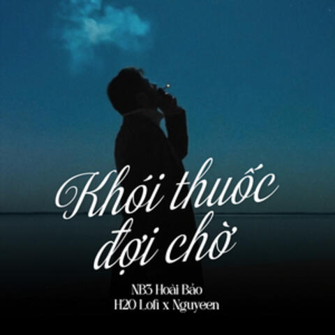 Khói Thuốc Đợi Chờ