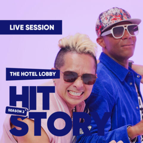 THE HOTEL LOBBY (HITStory Live Session)