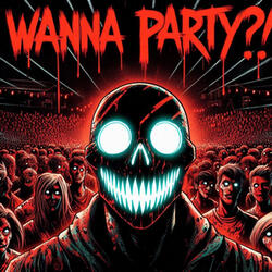 Wanna Party ?!