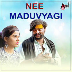 Nee Maduvyagi