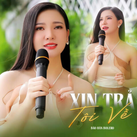 Xin Trả Tôi Về