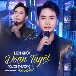 Liên Khúc Đoạn Tuyệt, Người Thương Kẻ Nhớ