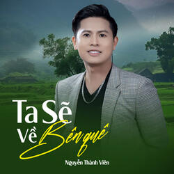 Ta Sẽ Về Bên Quê