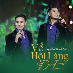 Về Hội Làng Đi Em