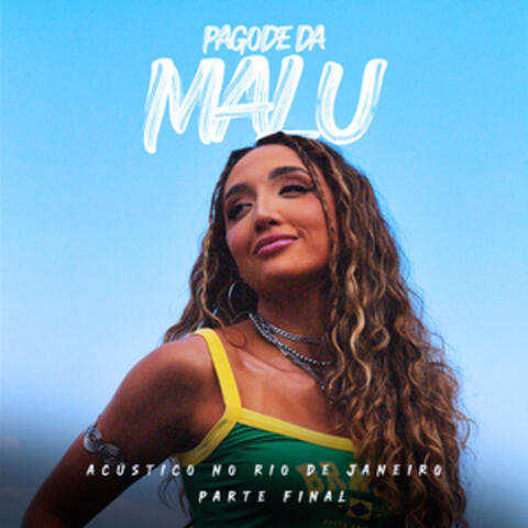 Pagode Da MaLu, Pt. Final