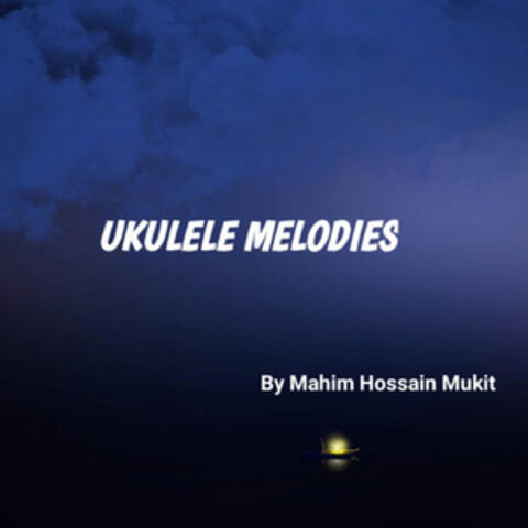 Ukulele Melodies