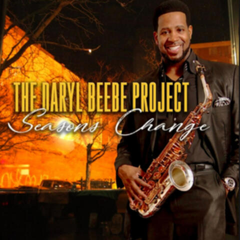 The Daryl Beebe Project: Seasons Change