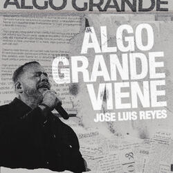 Algo Grande Viene