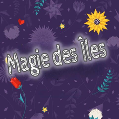Magie des Îles